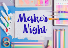 Maker Night Maker Night